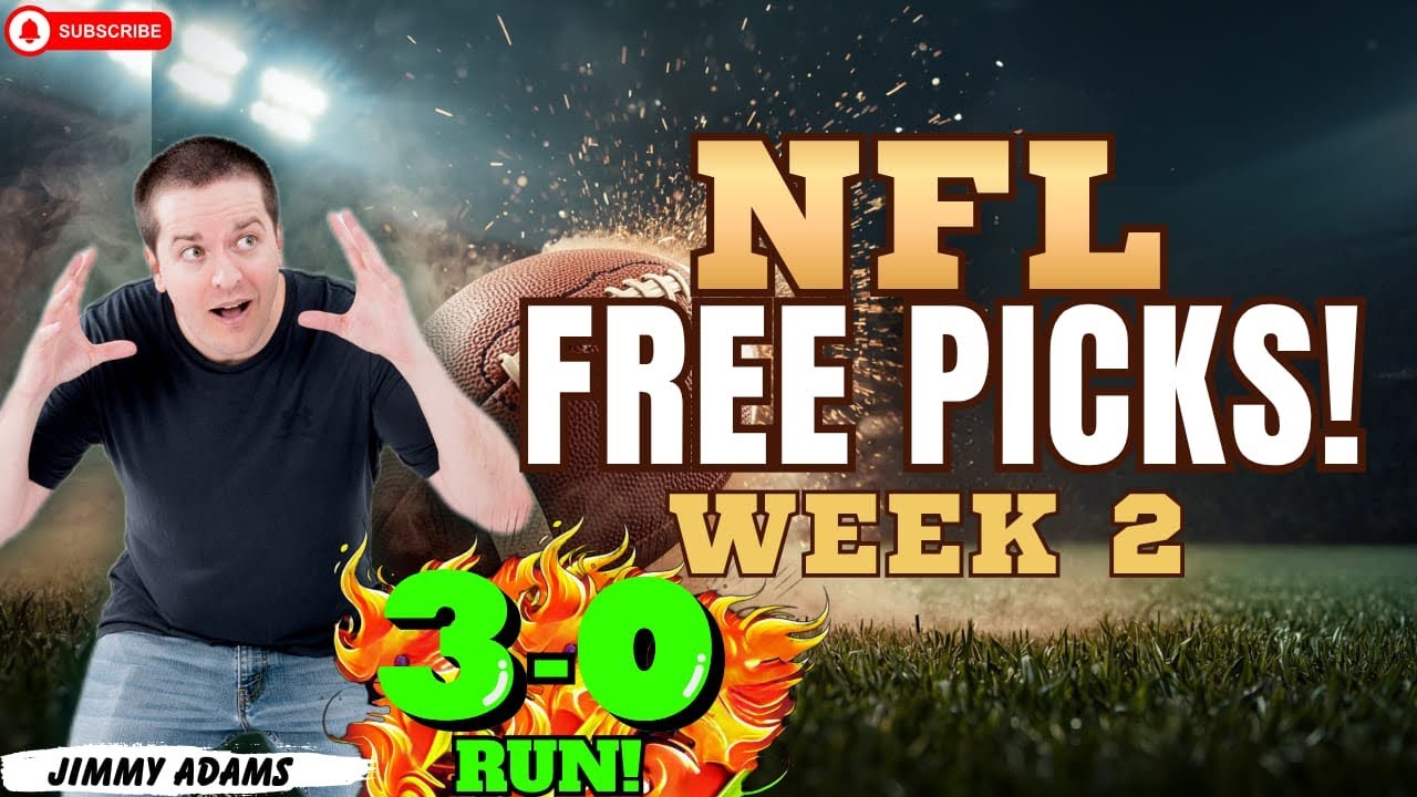 NFL Week 2 Picks and Predictions! NFL Best Bets and Free Picks This Week!