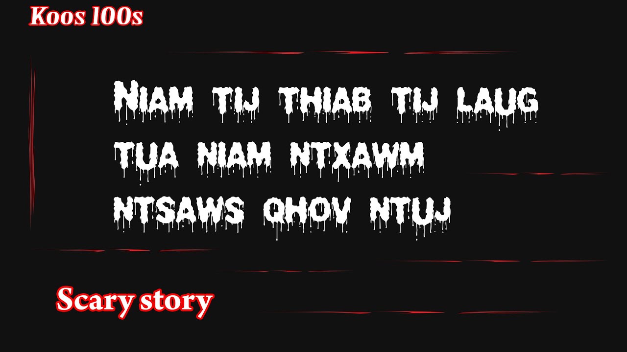 Koos Loos Dab neeg Dab Niam tij thiab tij Laug tua niam ntxawm ntsaws qhov ntuj 2/8/2024