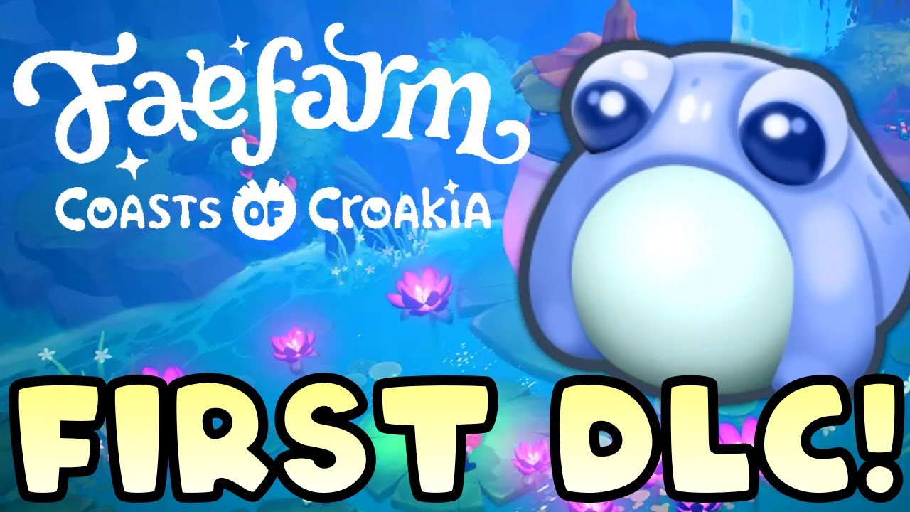 Is the Fae Farm DLC any Good? First Look at Coasts of Croakia!