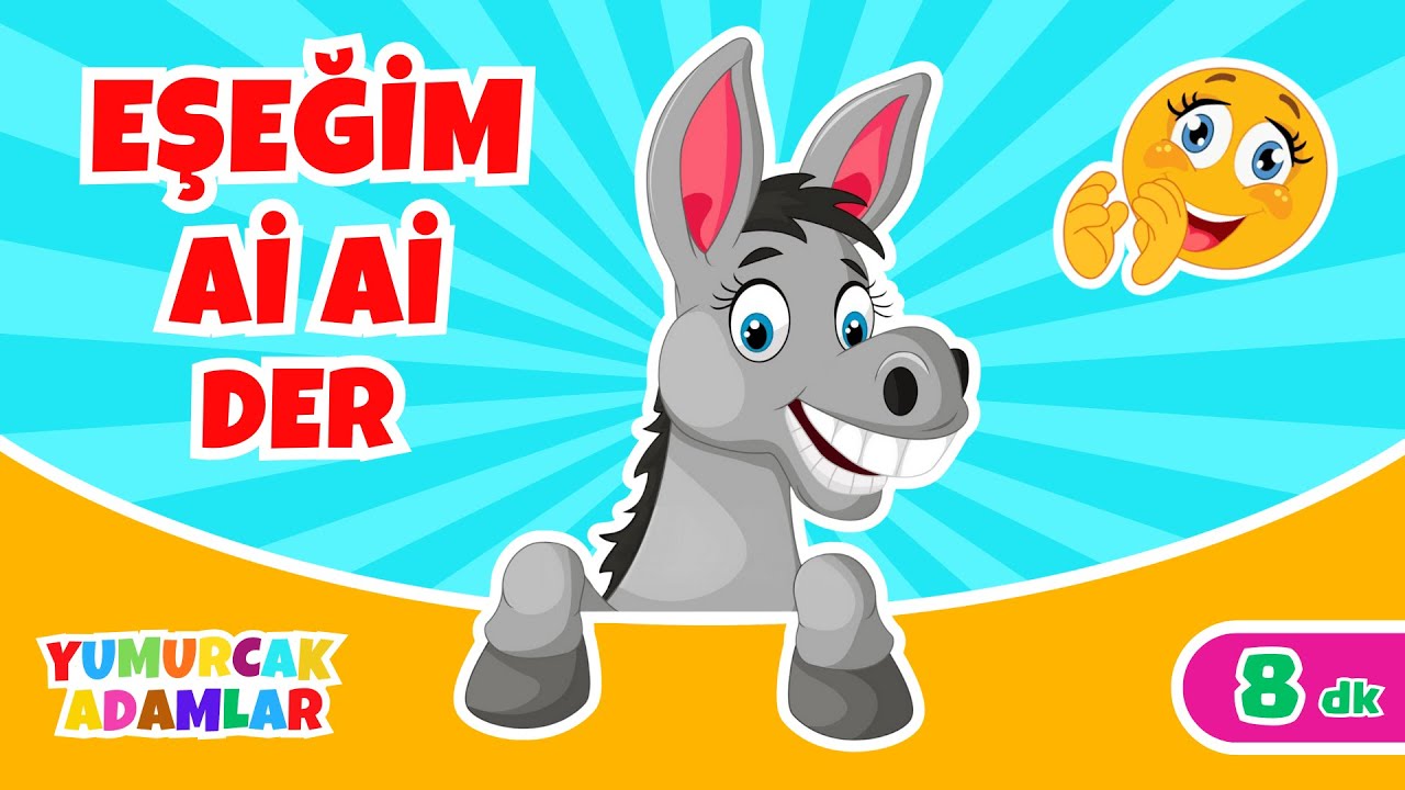 Eşeğim ai ai Der | Eğitici Ve Eğlenceli Bebek ve Çocuk Şarkısı | Çizgi Film | Yumurcak Adamlar