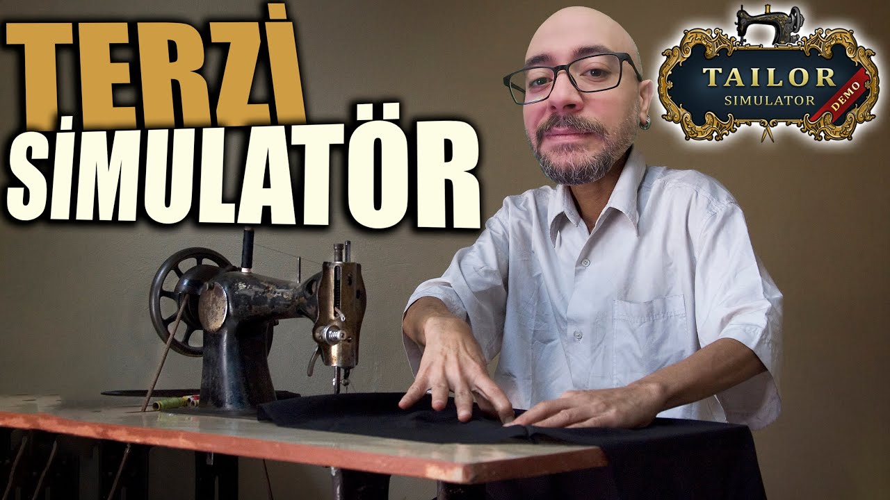 DEDE MESLEĞİ YAPIYORUZ !! TERZİ SİMULATÖR | TAILOR SIMULATOR !!