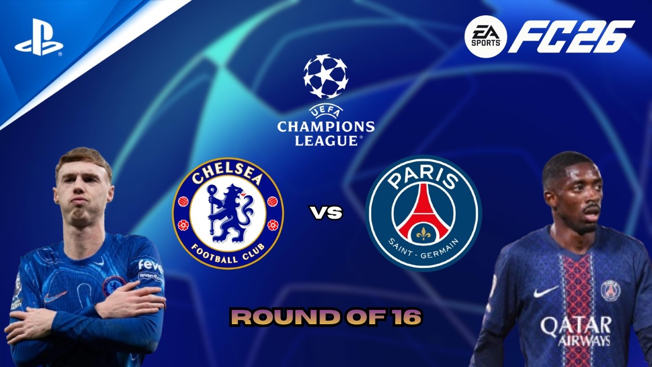 FC 26 - Chelsea vs PSG | Champions League 2026 | Round of 16 | PS5™ Gameplay [4K60]