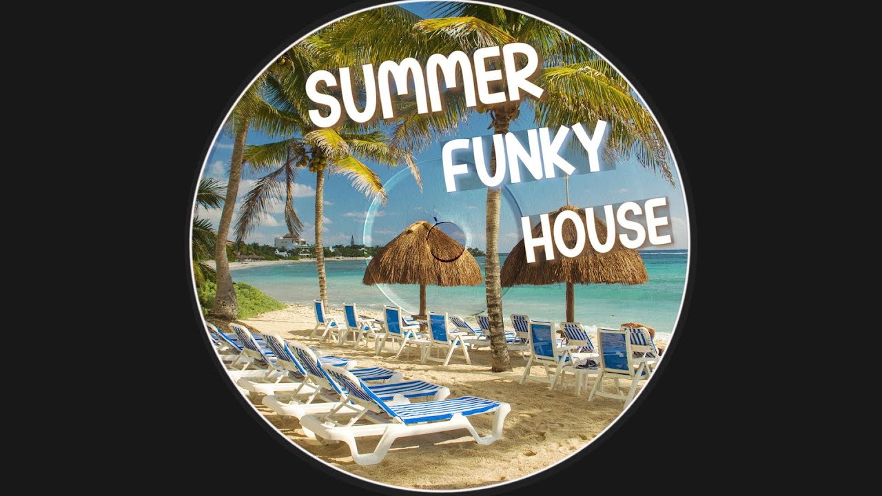 Summer Funky House