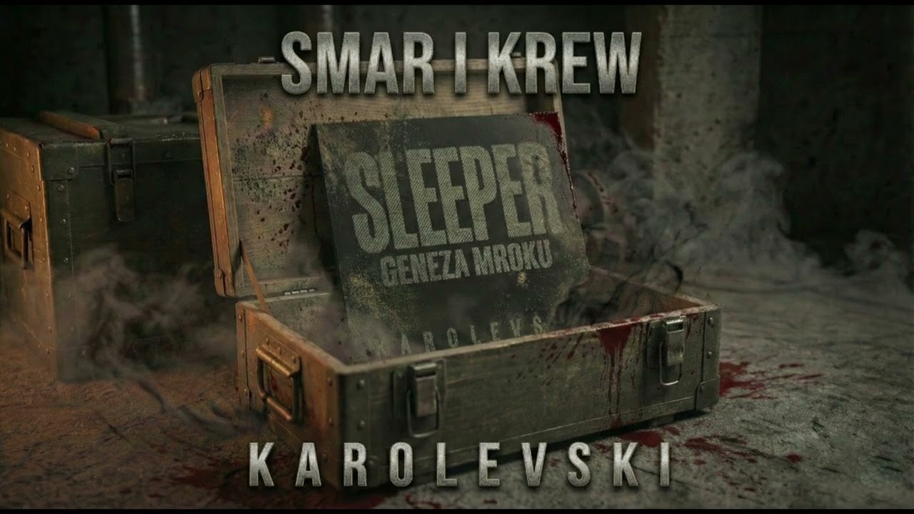 KAROLEVSKI - SMAR I KREW