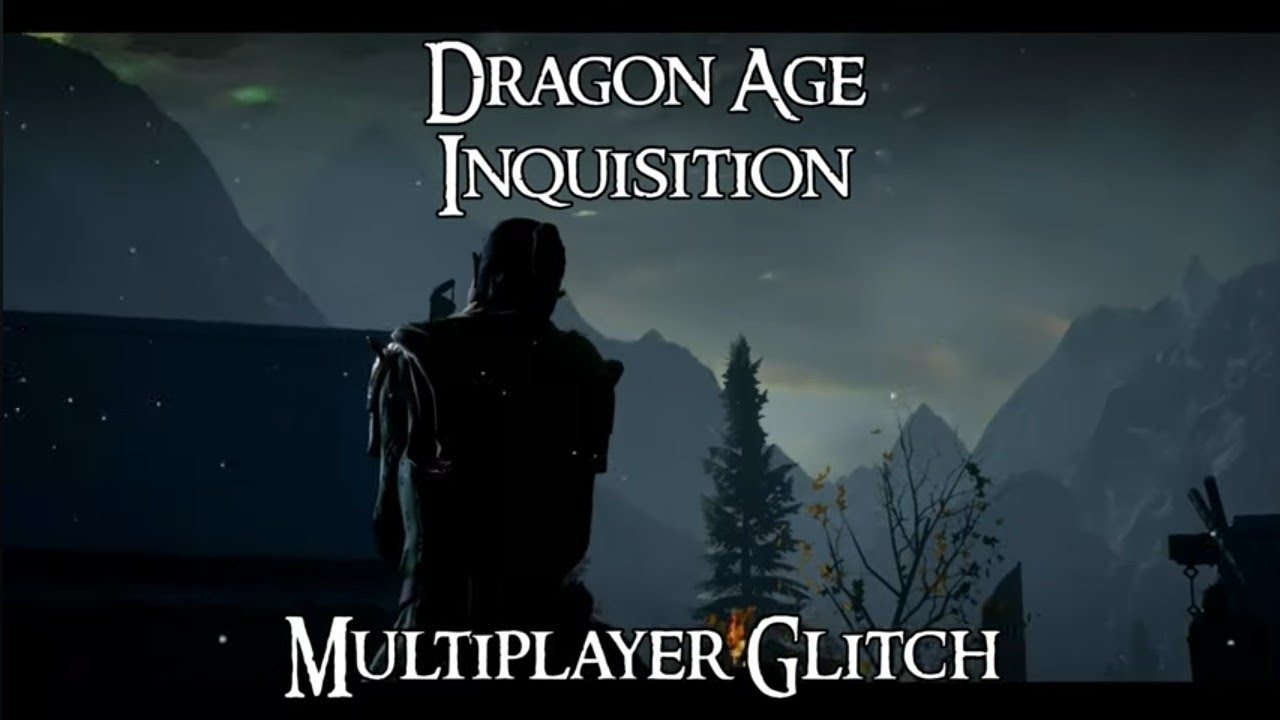 Dragon Age Inquisition - Multiplayer Glitch