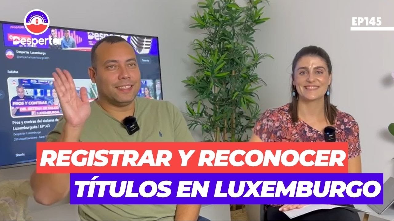 Equivalencia de títulos en Luxemburgo ǀ EP145