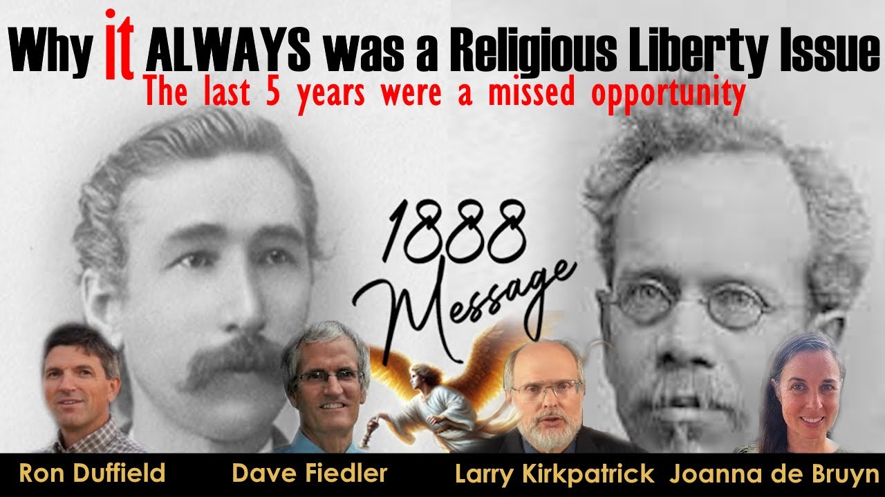 1888 and the Pandemic: It ALWAYS was a Religious Liberty Issue!