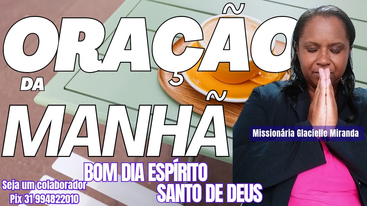 12/02/2026 BOM DIA ESPÍRITO SANTO DE DEUS COM MISSIONÁRIA GLACIELLE MIRANDA #glaciellemiranda
