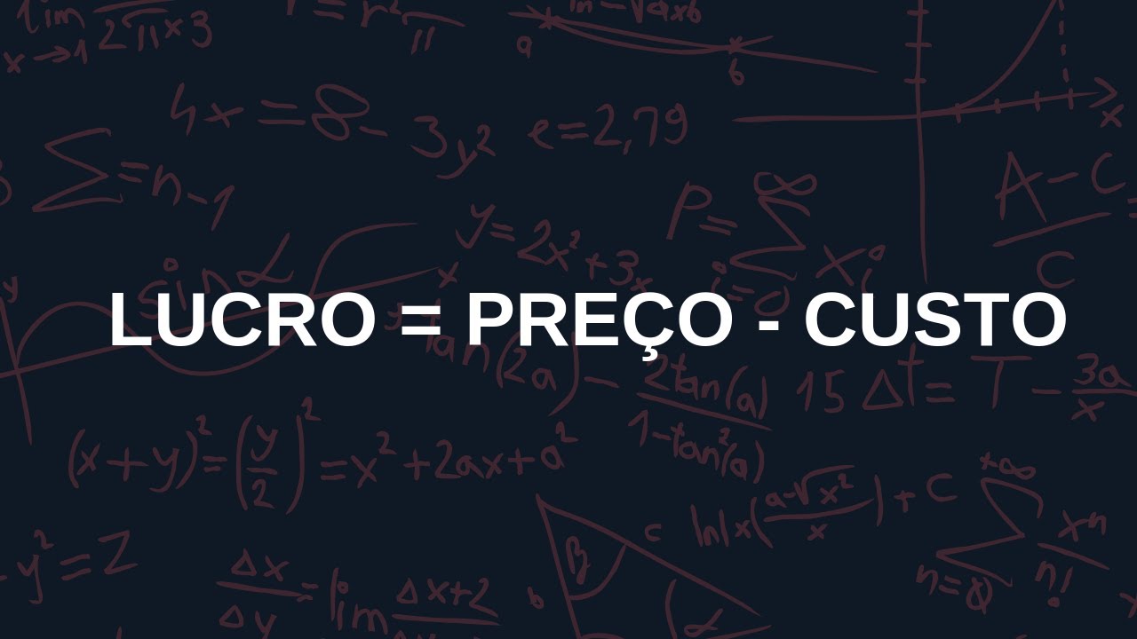 Lucro, Venda e Custo (Matemática Financeira) - Matemática para o ENEM