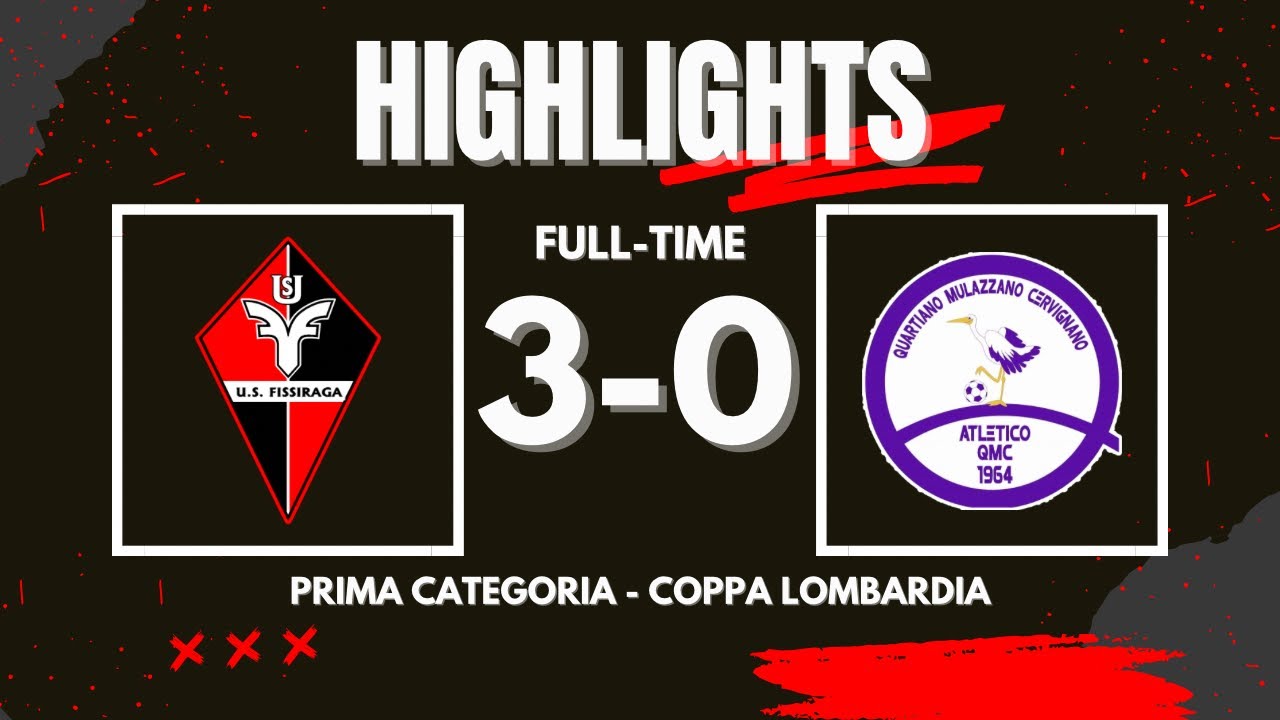 FISSIRAGA - ATLETICO QMC 3-0 | HIGHLIGHTS | Prima Categoria - 1^ Giornata Coppa Lombardia