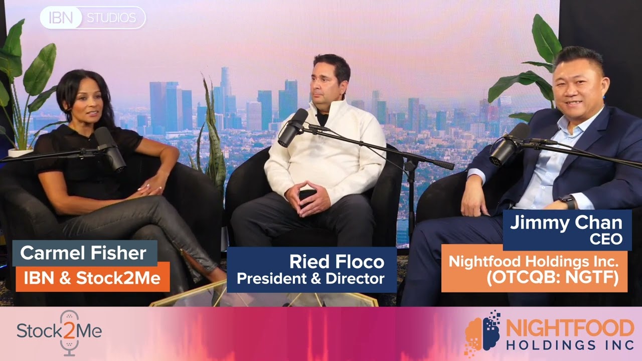 Stock2Me Podcast featuring President Ried Floco & CEO Jimmy Chan of Nightfood Holdings (OTCQB:NGTF)