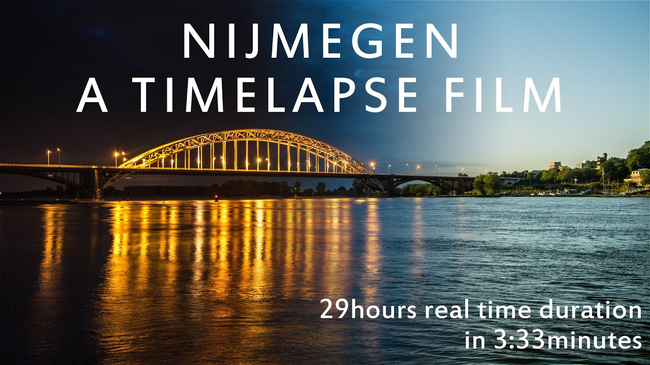 NIJMEGEN - A TIMELAPSE FILM (4K)