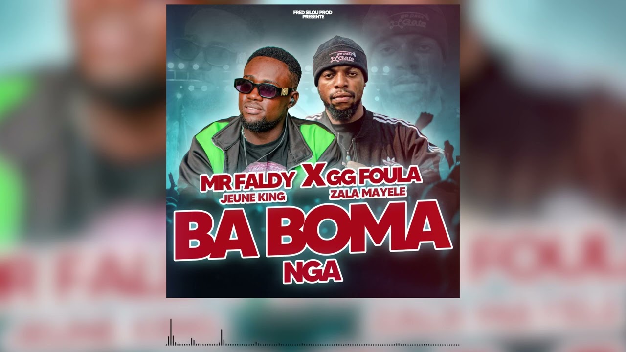Mr Faldy feat GG Foula_-_Bâ boma nga (official audio)