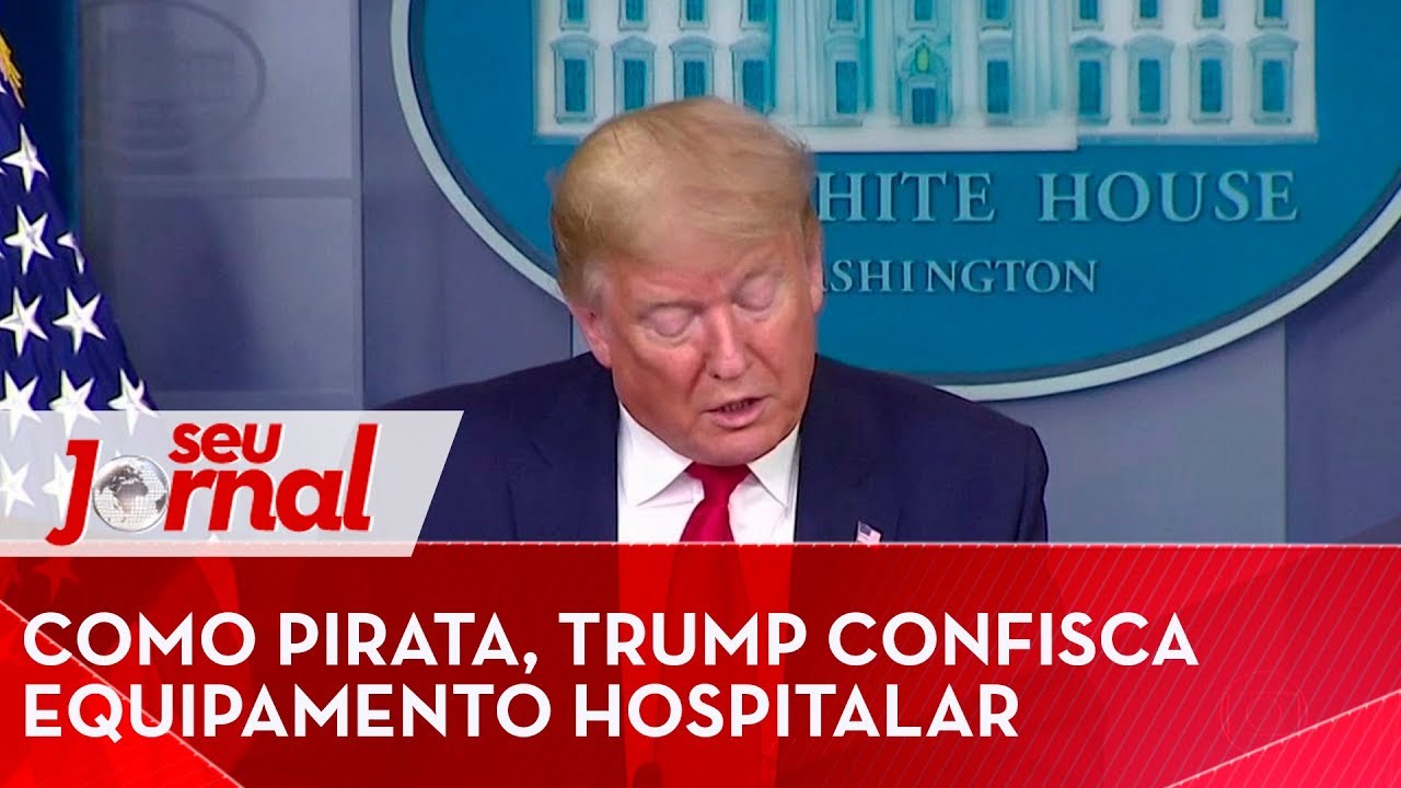 Como pirata, Trump confisca equipamento hospitalar 📰