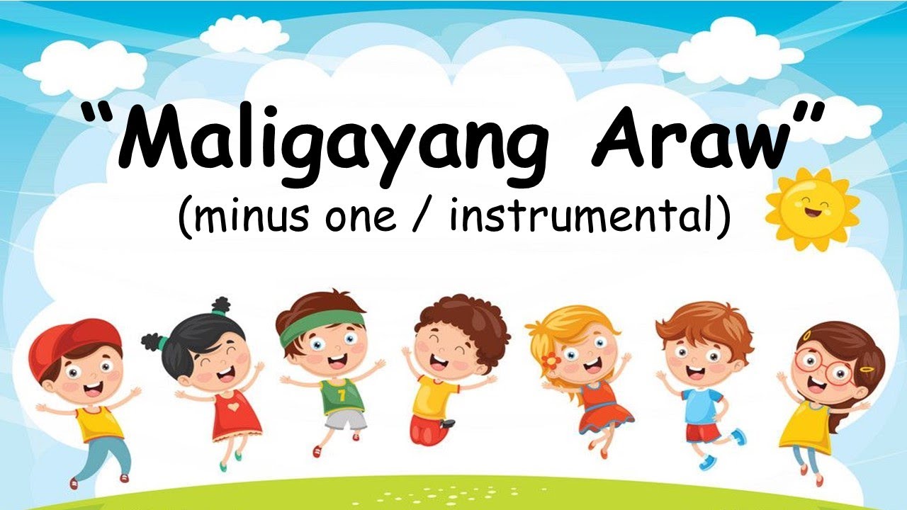 MALIGAYANG ARAW minus one