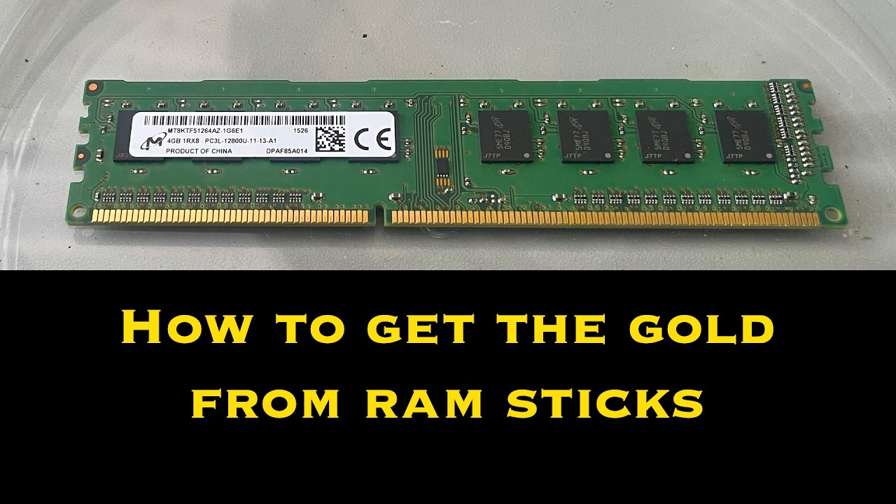 Stripping Gold from Ram Sticks