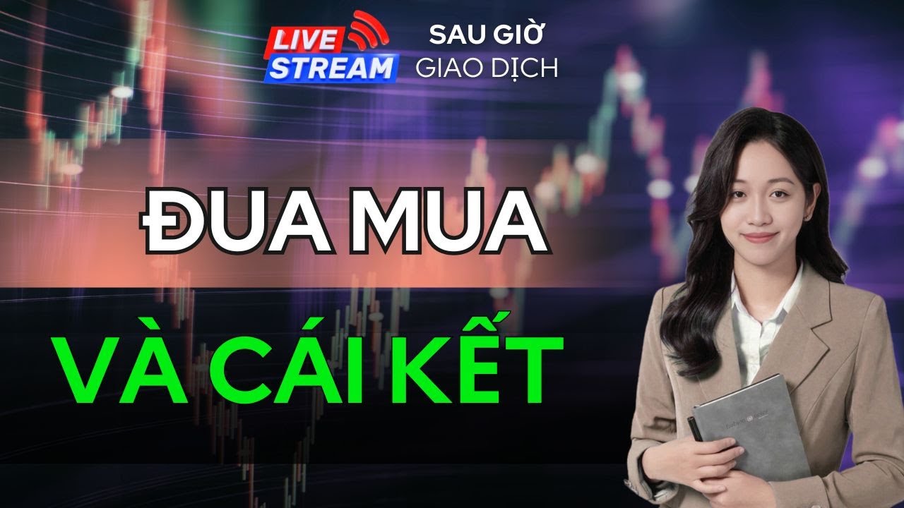 Sau Giờ Giao Dịch 23/01: Đua Mua Và Cái Kết Đắng !