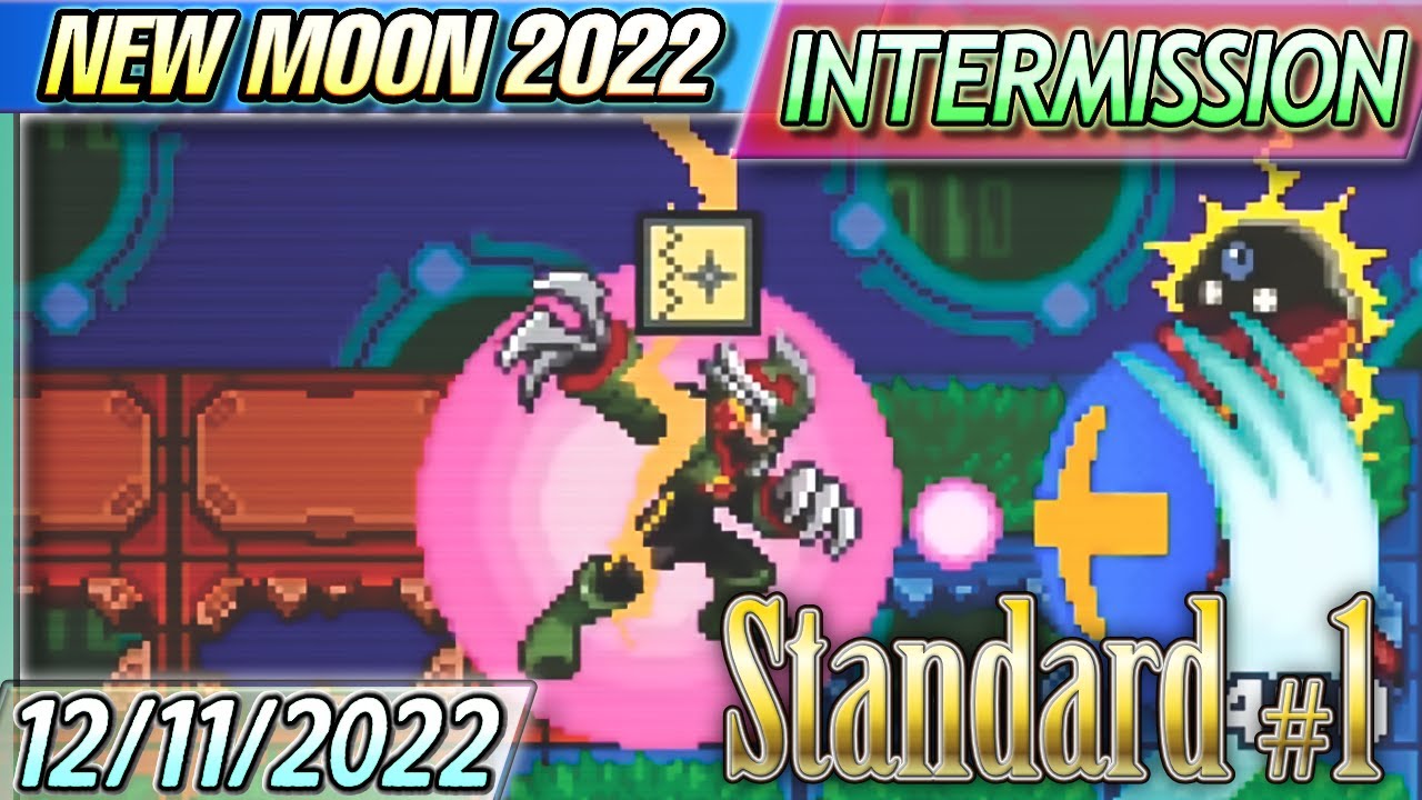 [12/11/2022] NEW MOON 2022 INTERMISSION: Standard #1