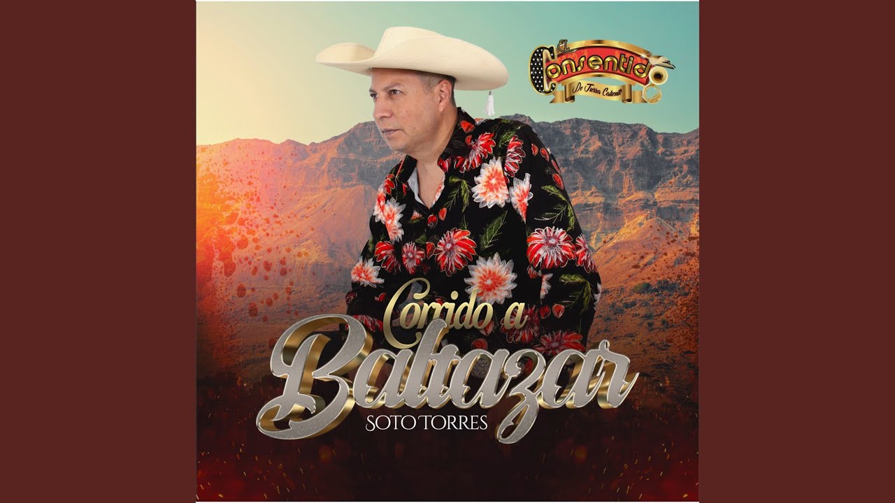 Corrido a Baltazar Soto Torres