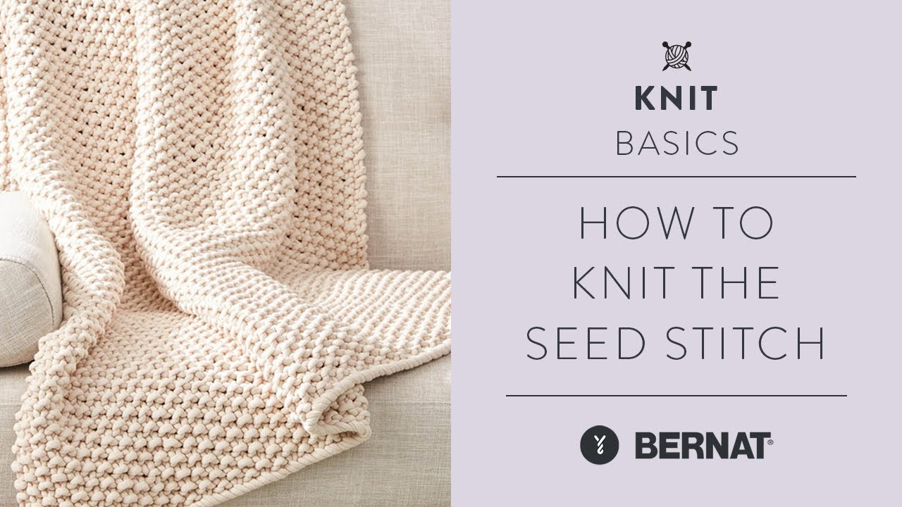 How to Knit the Seed Stitch | Learning Basic Knitting Techniques |