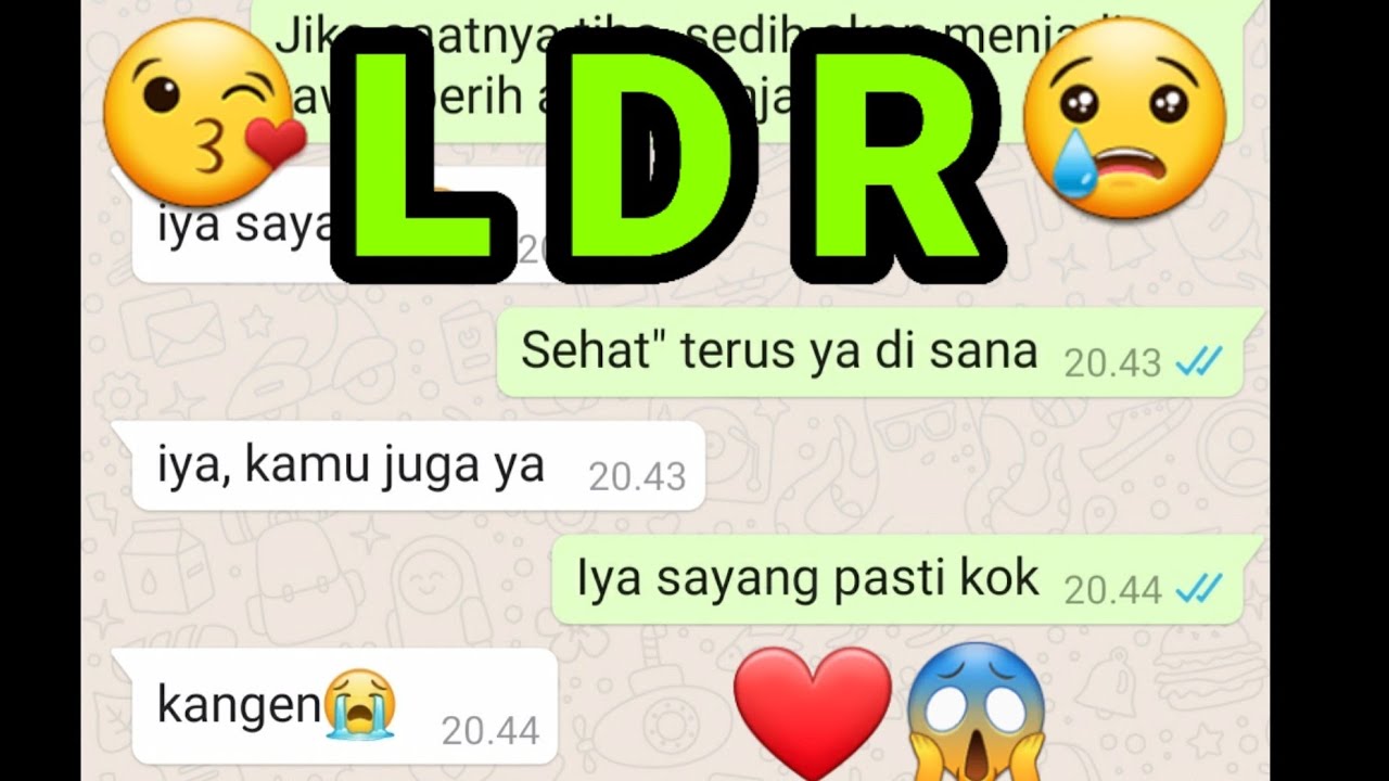 BURUAN COBAIN CHAT INI PADA PACARMU SAAT PACARMU JAUH PEJUANG LDR MERAPAT
