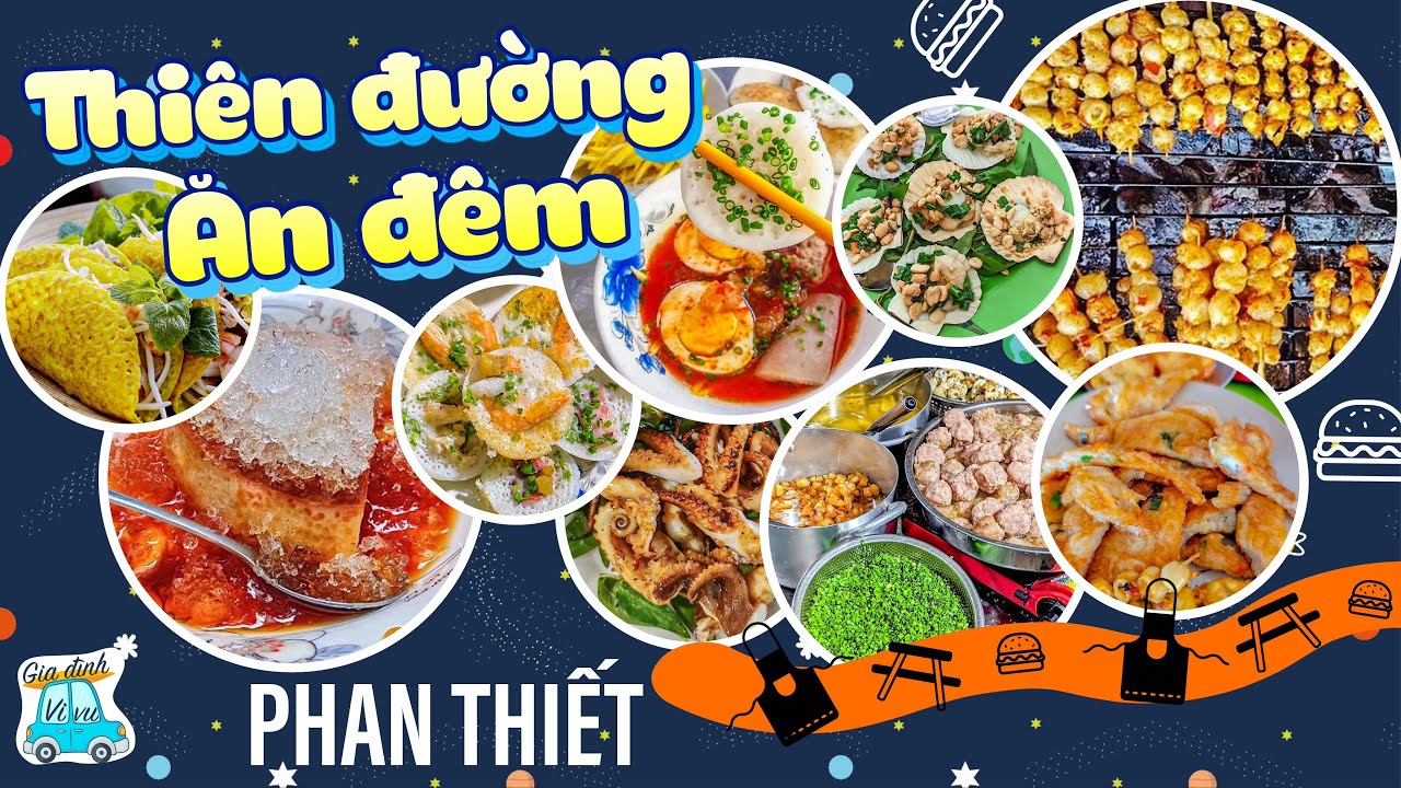 Phan Thiết - Món Ngon đường phố thiên đường Ăn Vặt về đêm | gia đình vivu