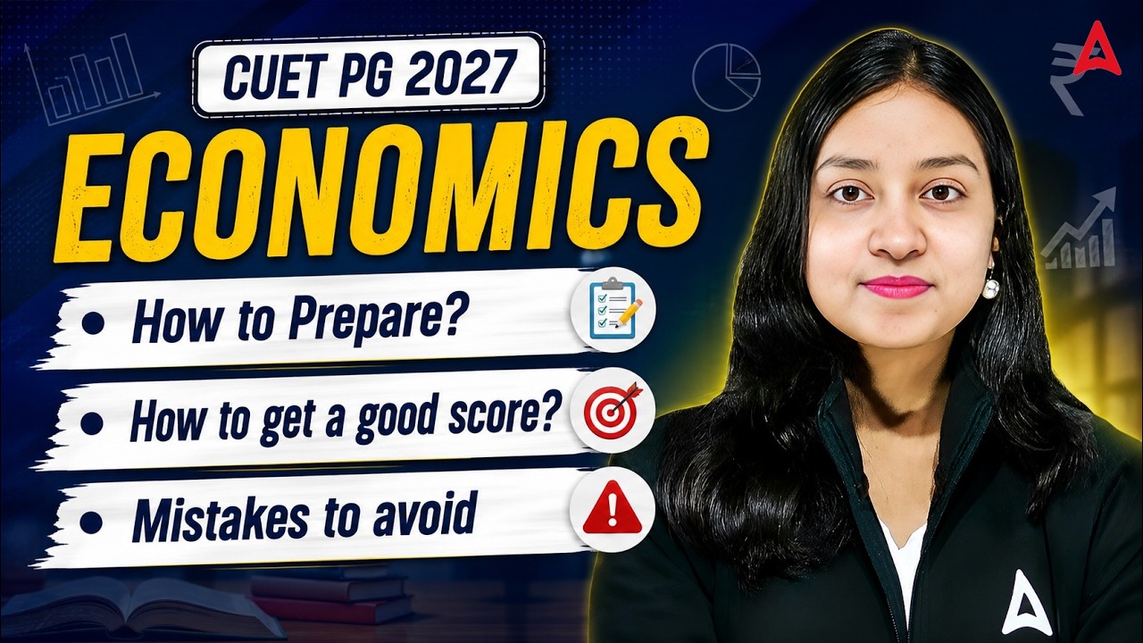 CUET PG Economics 2027 | Preparation Strategy & Mistakes You Must Avoid | Adda247 CUET PG Prep