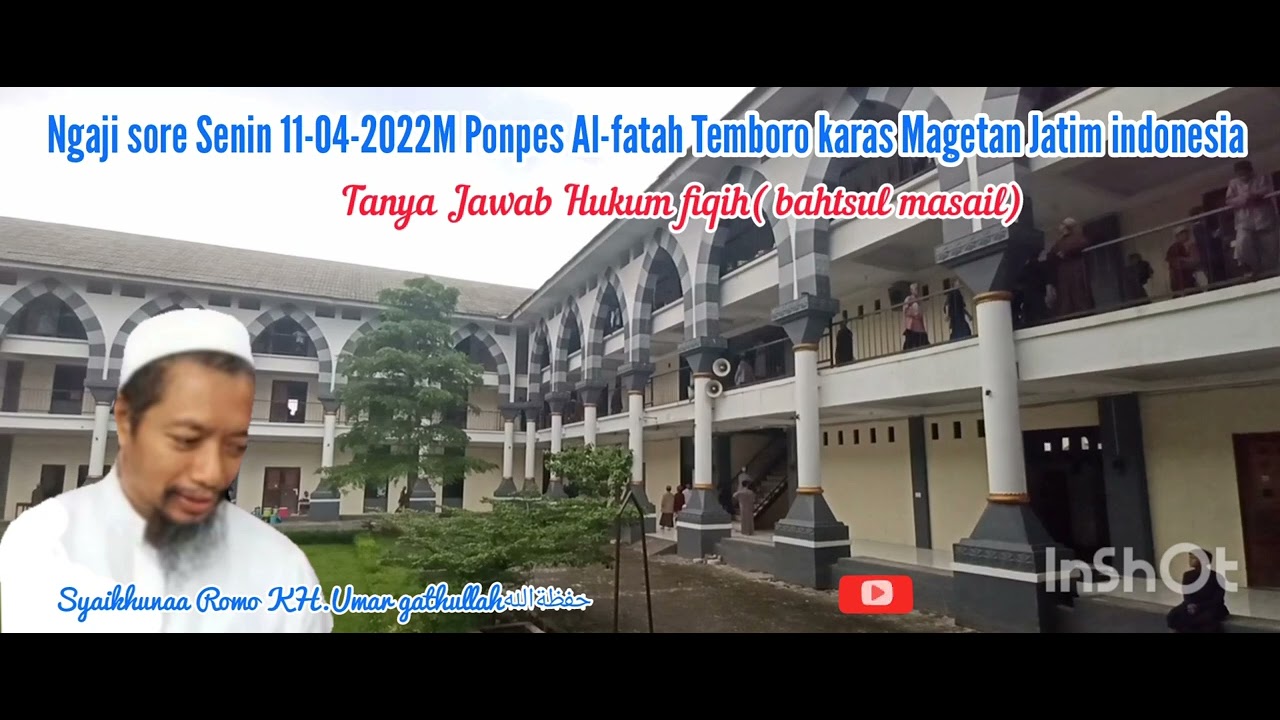 Tanya Jawab hukum fiqih (bahtsul masail) Ponpes Al-fatah Temboro