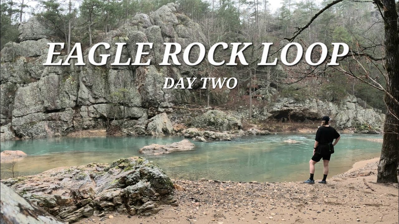 Eagle Rock Loop | Day Two | Solo Backpacking trip on ERL | Arkansas