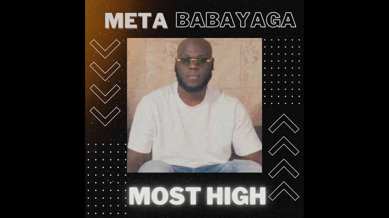 Meta Babayaga - MOST HIGH [ Life Story Riddim ]