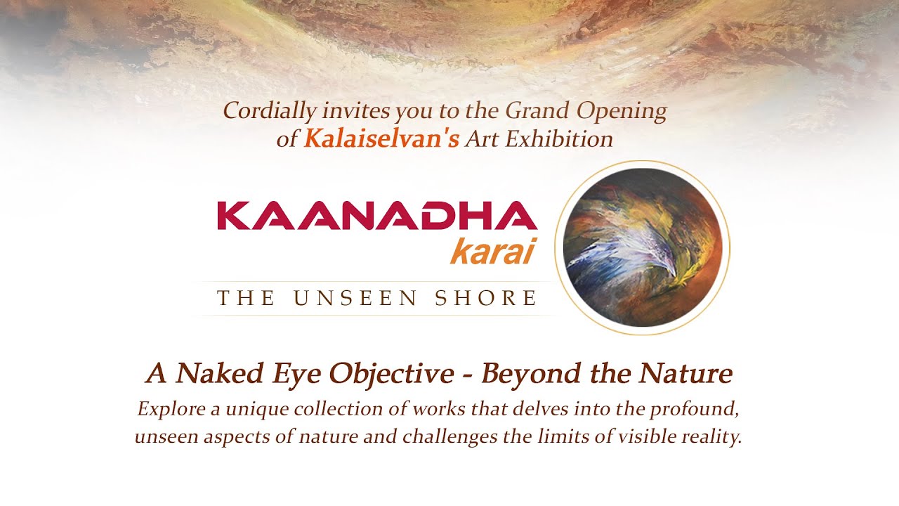 Kaanadha Karai (The Unseen Shores) | Gallery Show | Inauguration Day | Jan 3, 20205