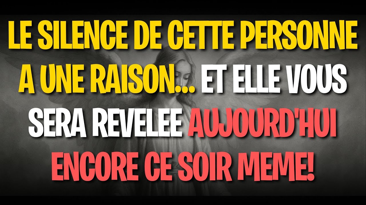 LE SILENCE DE CETTE PERSONNE A UNE RAISON… ET ELLE VOUS SERA REVELEE AUJOURD'HUI ENCORE CE SO...