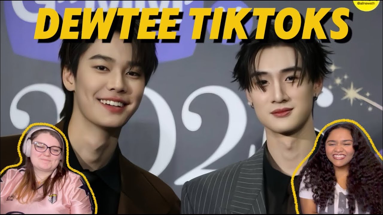 DewTee Tiktoks Reaction