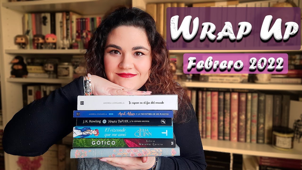 📚 RESUMEN DE LECTURAS FEBRERO 2022 | #WrapUp (Vero Dragonfly)