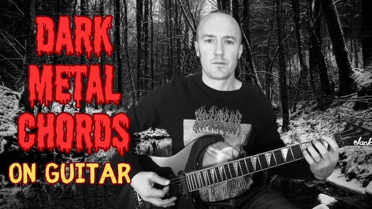 Dark Metal Chords on Guitar [Create Creepy Chord Progressions]