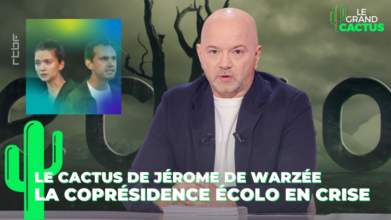 La coprésidence Écolo en crise | Le Cactus de Jérôme de Warzée | Le Grand Cactus 175