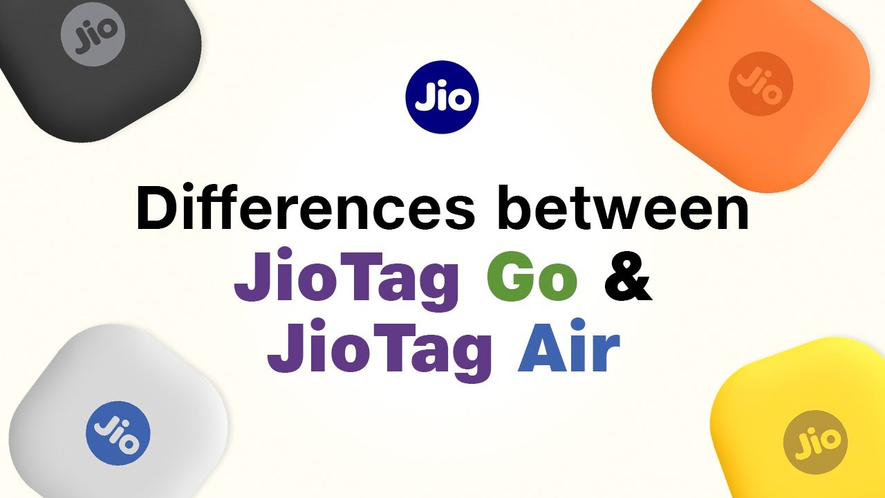Difference between Jio Tag Go and Air 10
