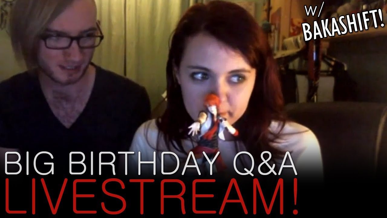 Big Birthday Q&A Livestream with BakaShift!