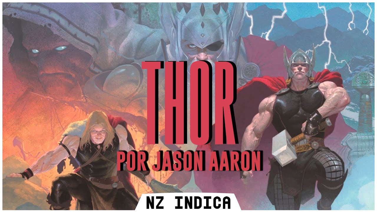 Porque você deve ler o Thor escrito por Jason Aaron | NZ INDICA #02