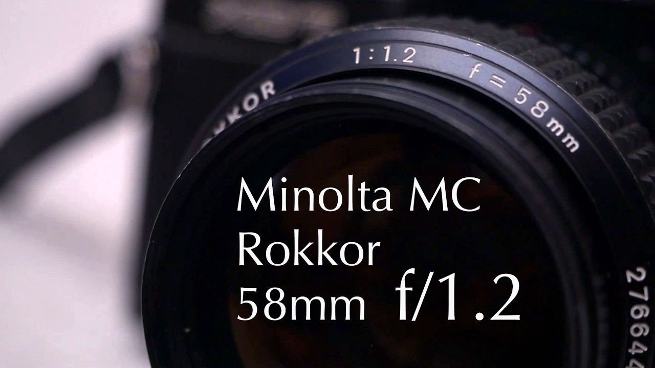 Minolta MC Rokkor 58mm f/1.2 - Lens Review & Sample Photos
