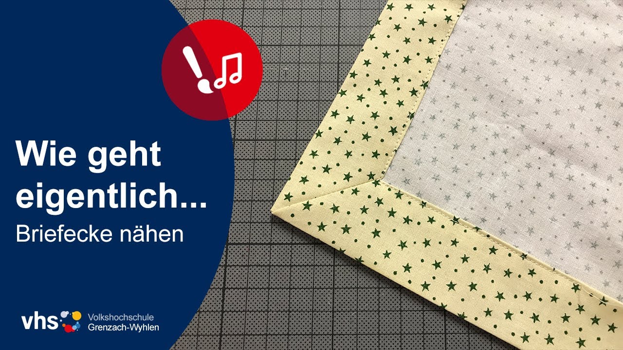 Wie geht eigentlich? Eine Briefecke nähen | VHS Grenzach-Wyhlen