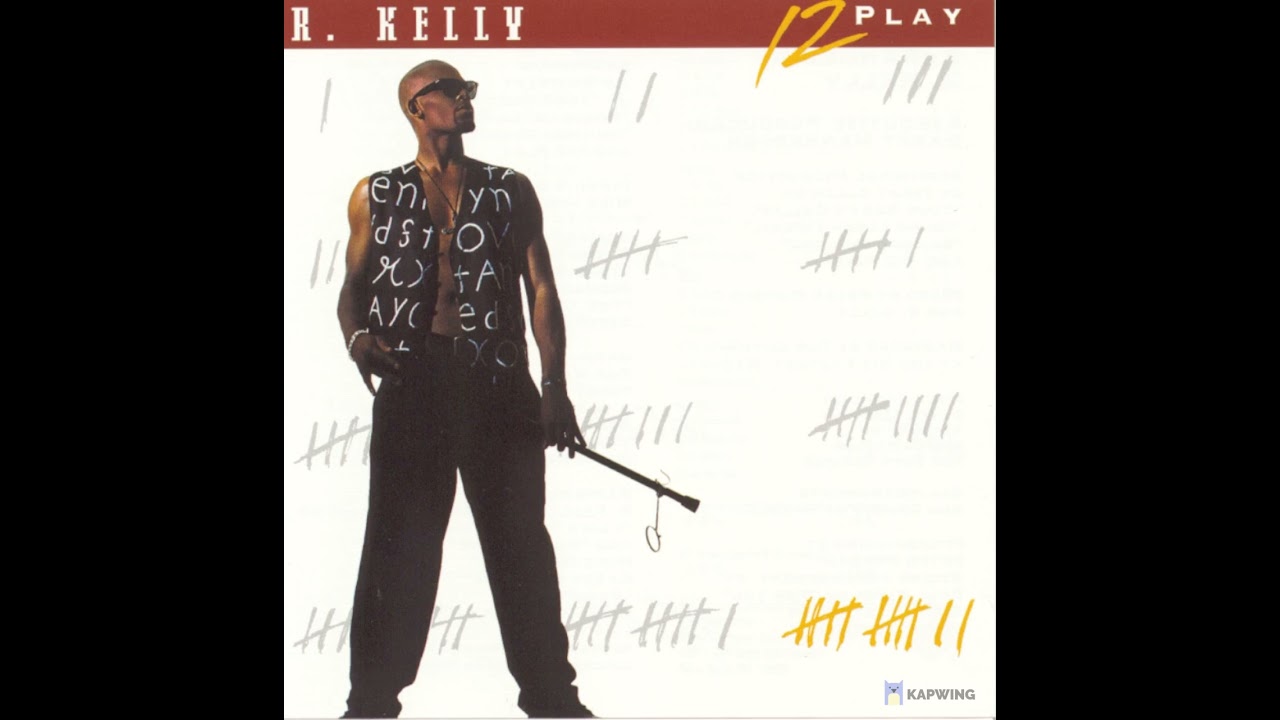 R KELLY (ACAPELLA BETTER QUALITY) 12 PLAY