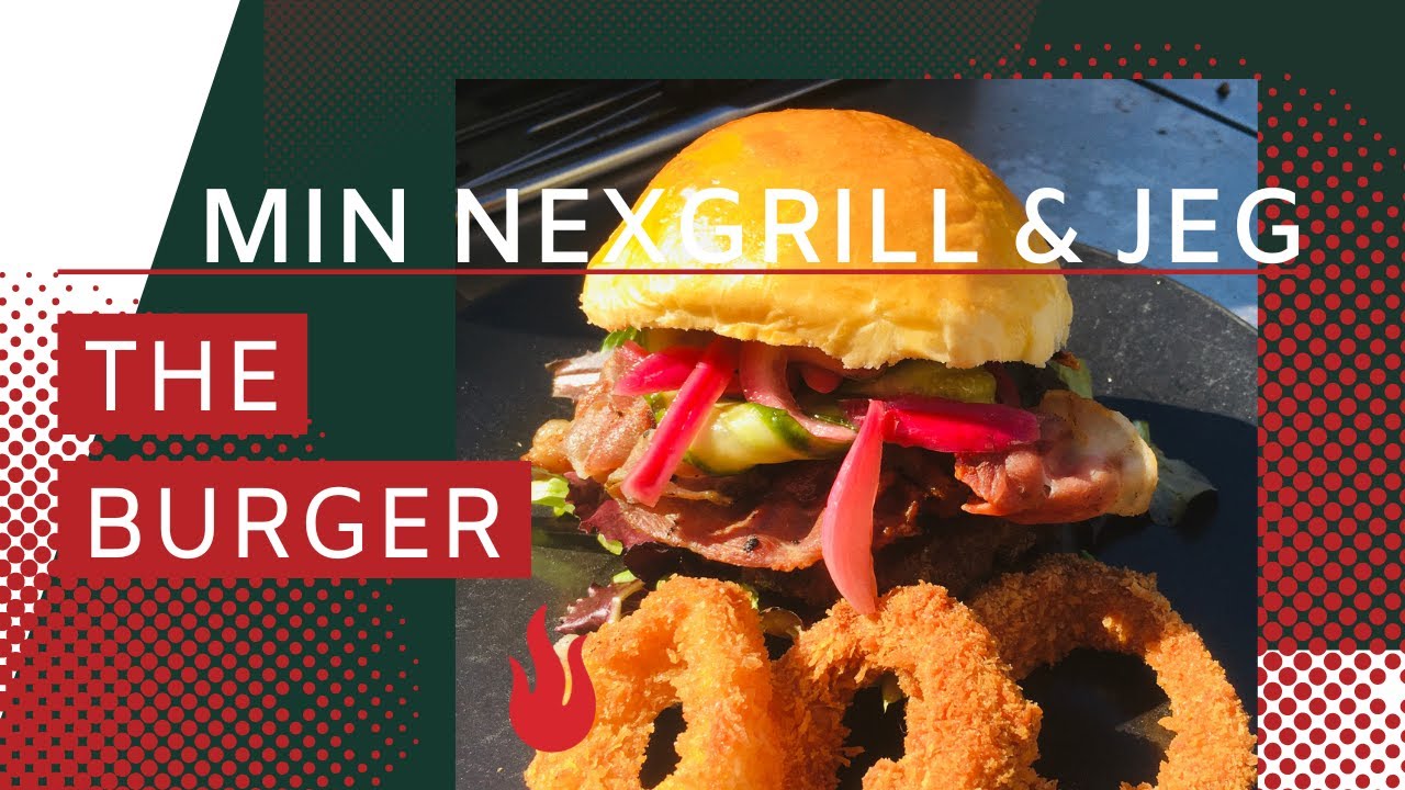 Min Nexgrill & Jeg: The Burger