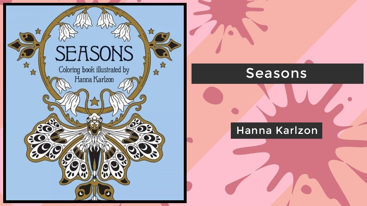 Seasons - Hanna Karlzon || Coloring Book Flip