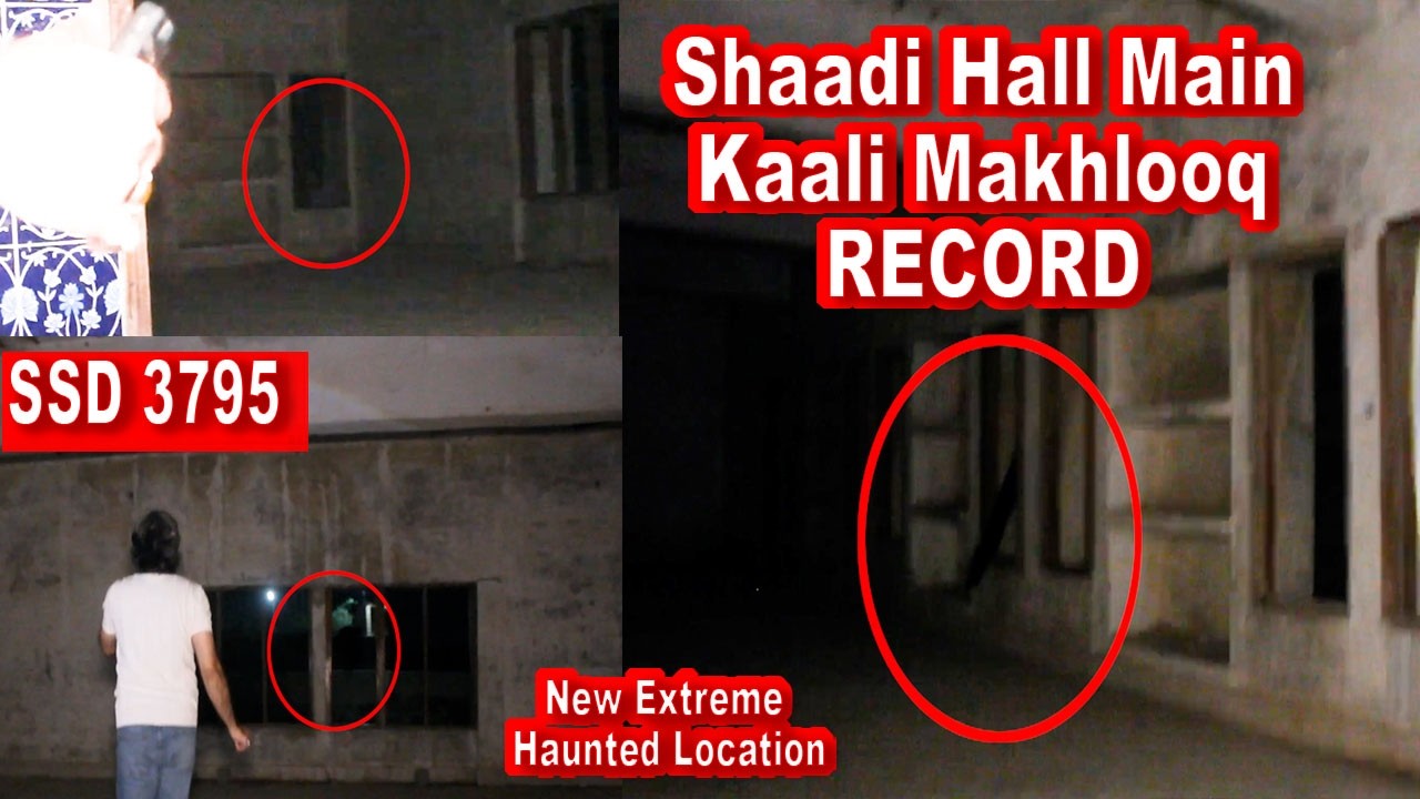 SSD 3795 | Shaadi Hall Main Kaali Makhlooq RECORD |