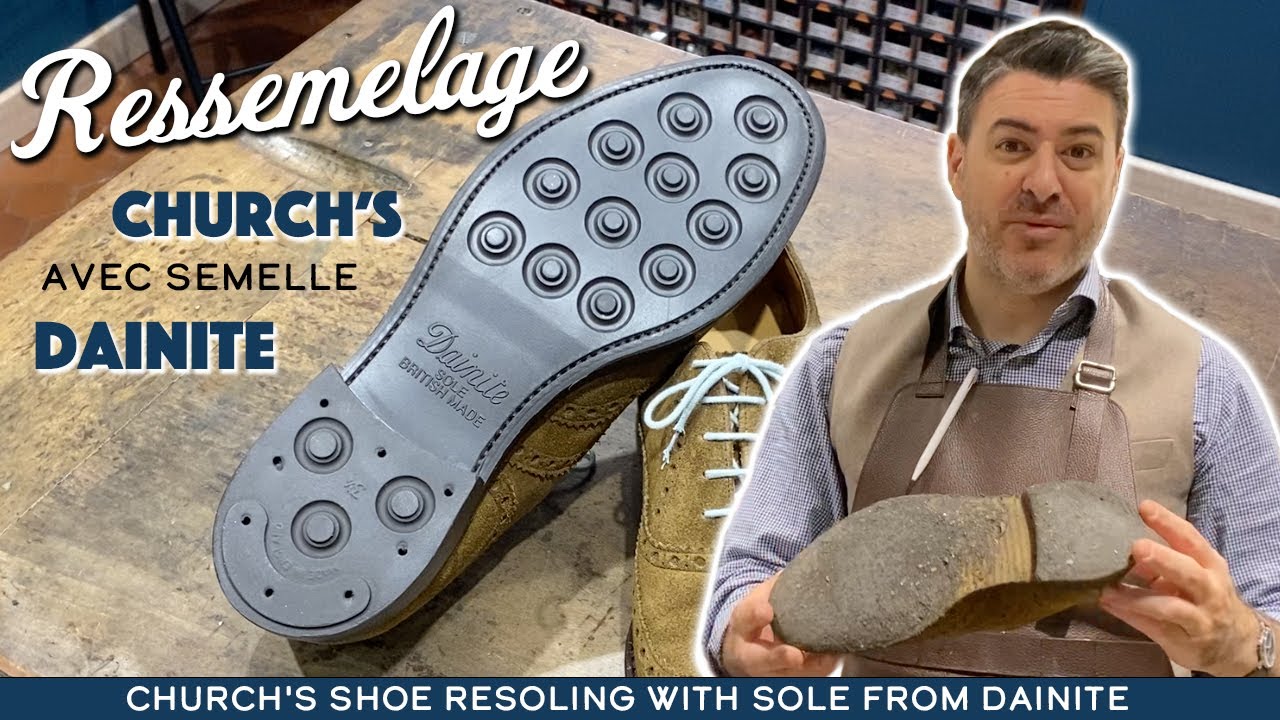 Ressemelage chaussures Church's avec semelle Dainite | Resoling Church's shoes with Dainite sole