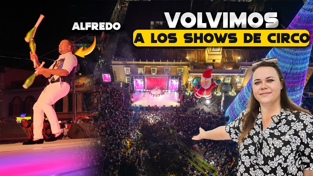 Volvimos a los Shows de Circo  En EL Salvador 🎄Así vivimos el espectáculo y el ambiente festivo