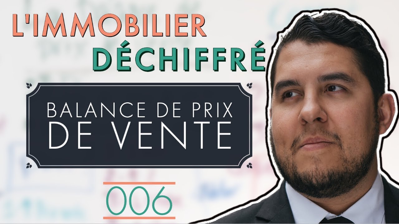 La balance de prix de vente (solde de prix de vente) : L'immobilier déchiffré 006