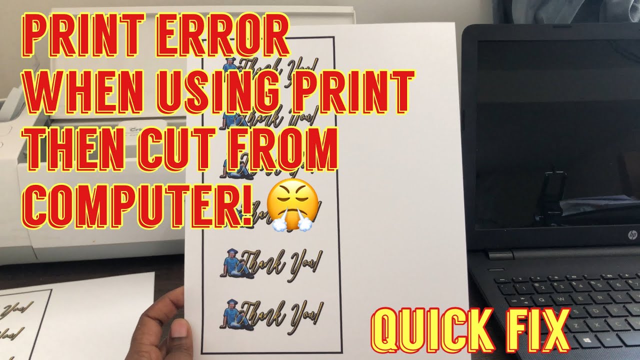 CAN&rsquo;T PRINT PROJECT FROM COMPUTER! QUICK FIX FOR CRICUT PRINT THEN CUT PRINTING ERROR!