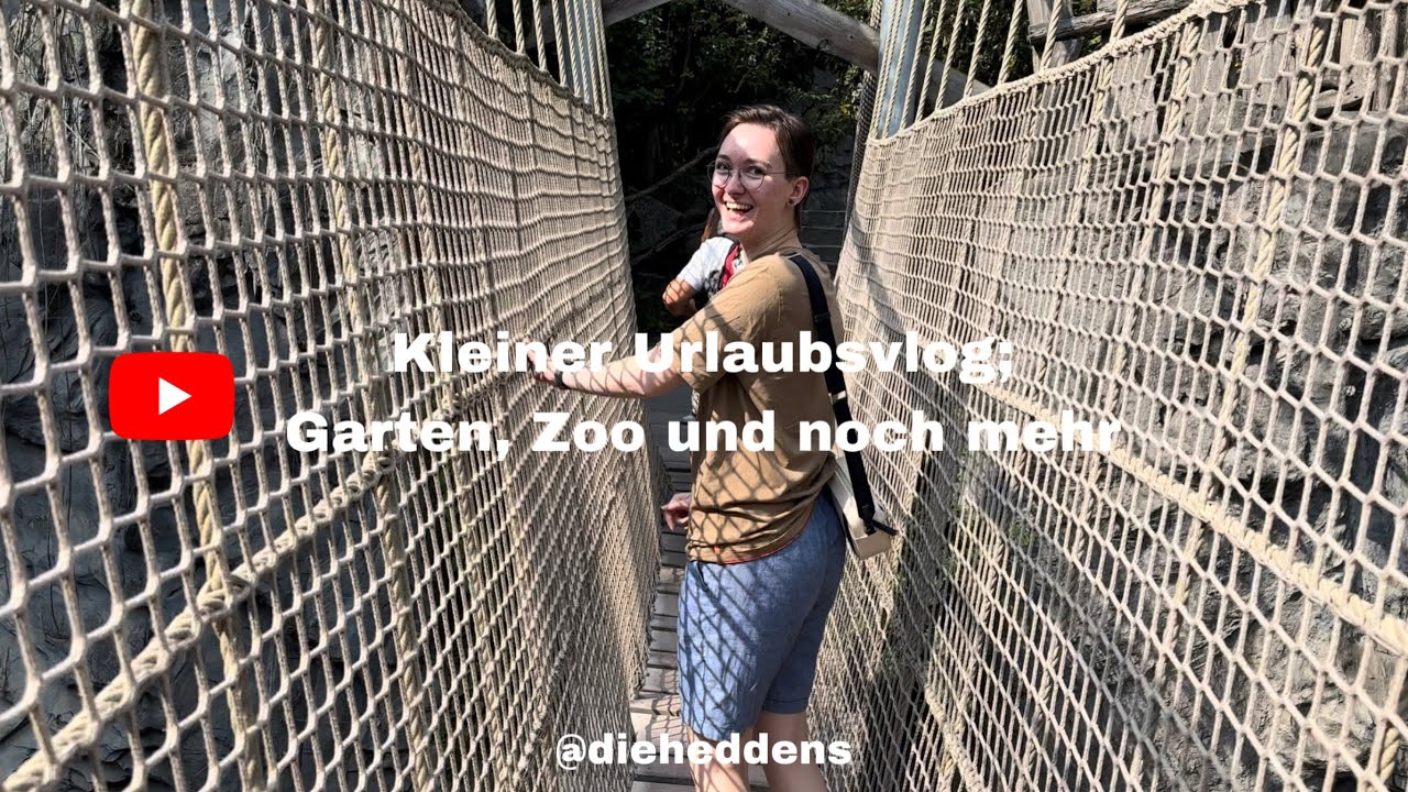 Kleiner Urlaubsvlog - Garten, Zoo und noch mehr 🌳  ·  VLOG #0008